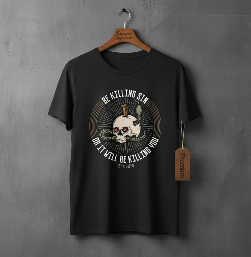 "Be killing sin or sin will be killing you"