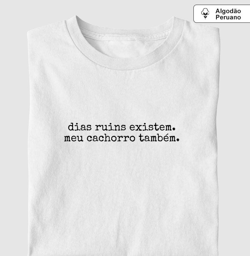 Camiseta "Dias Ruins" - Pelo & Pano
