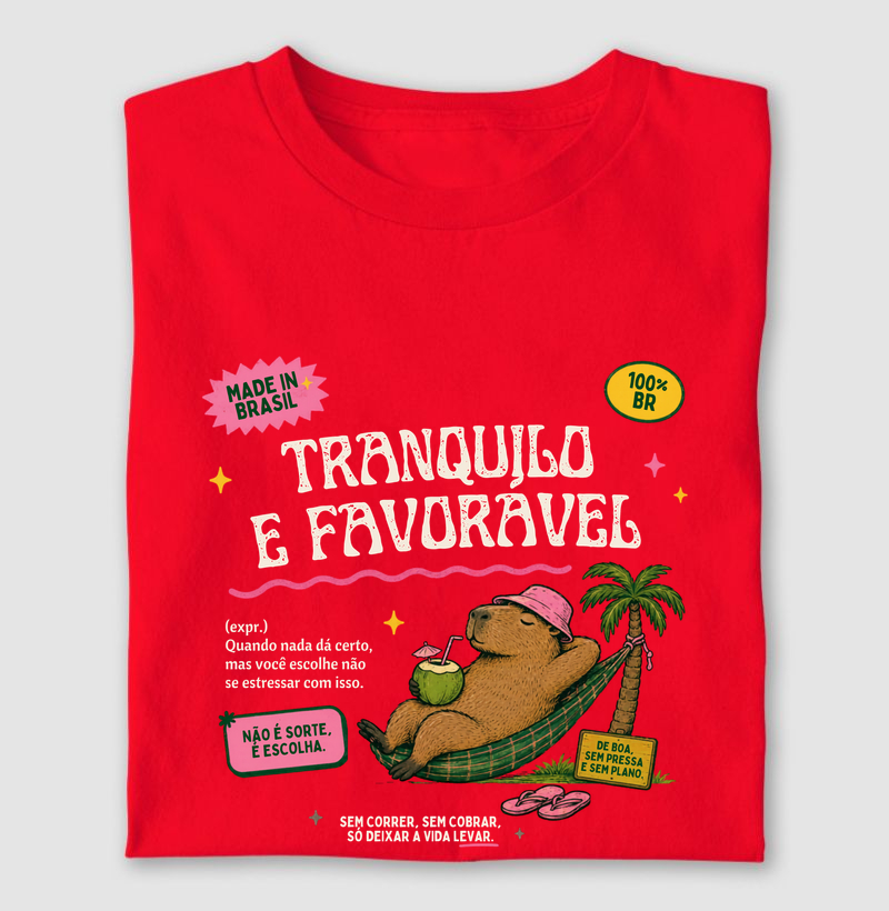 Tranquilo e Favorável
