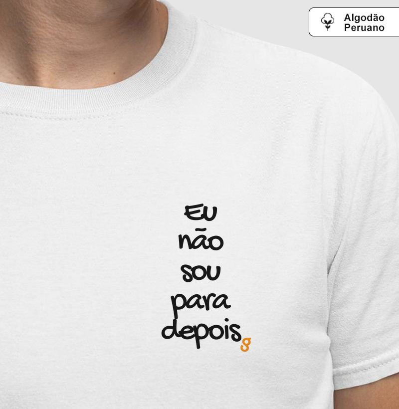 Eu não sou para depois