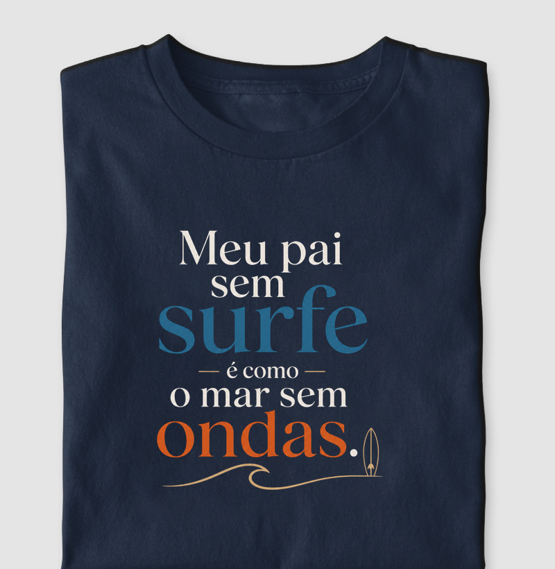 Meu pai sem Surfe