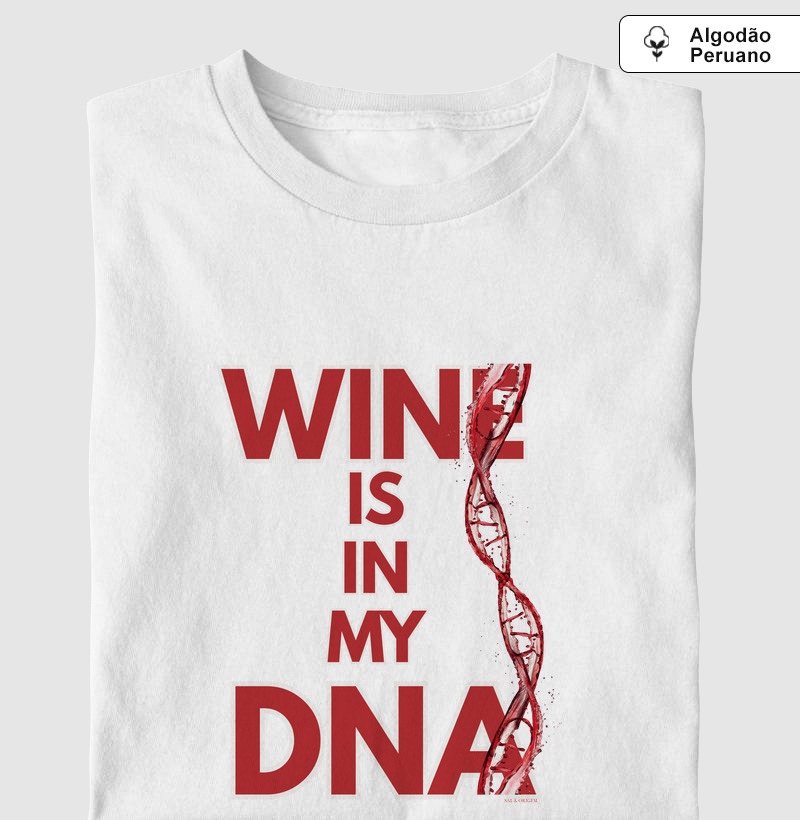 Wine is in my DNA