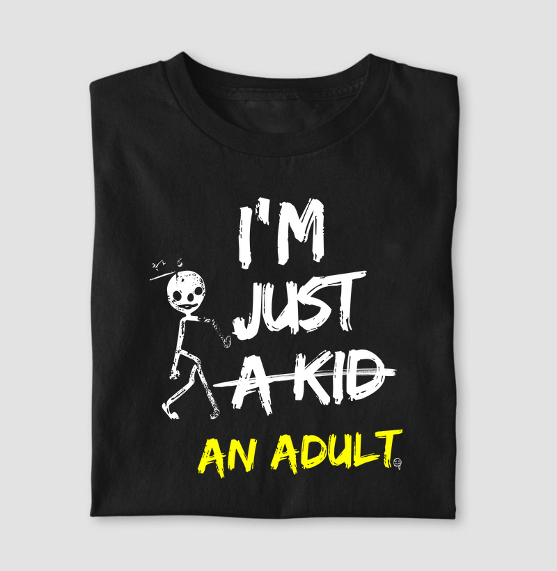 I'm just an adult