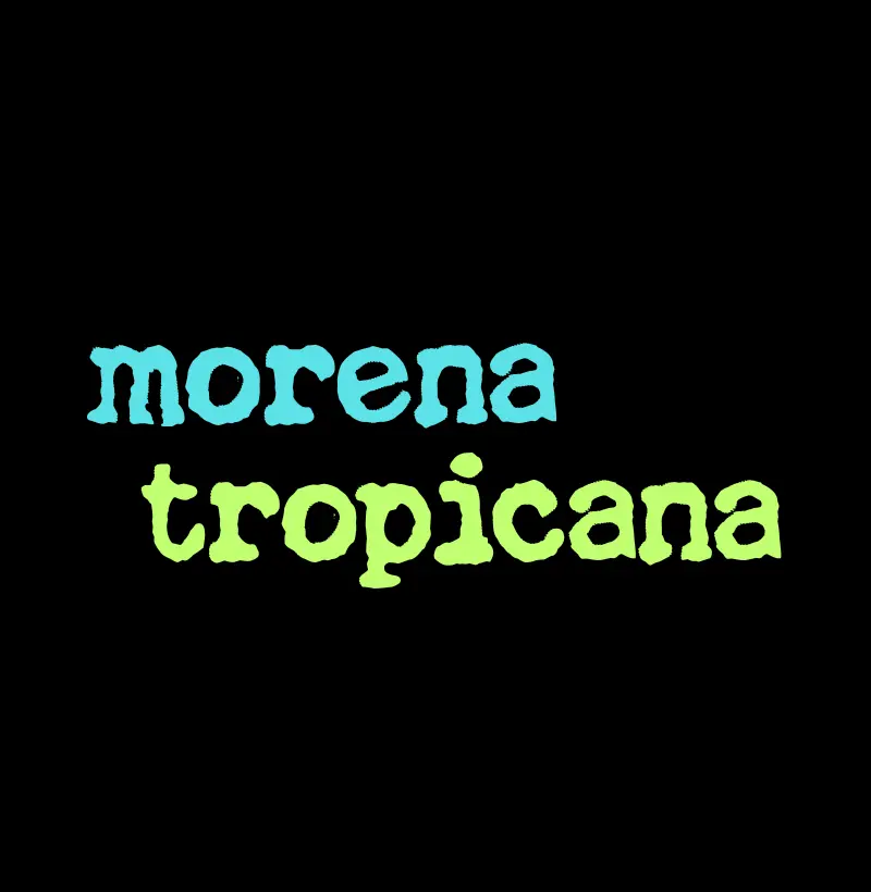 Morena Tropicana