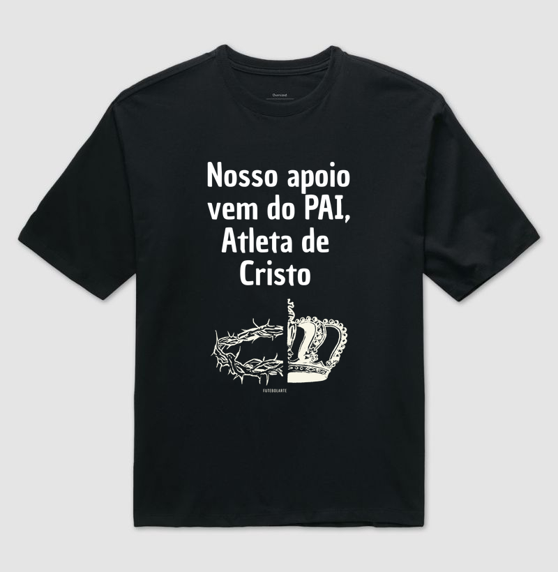 Nosso apoio vem do pai, atleta de Cristo Oversized