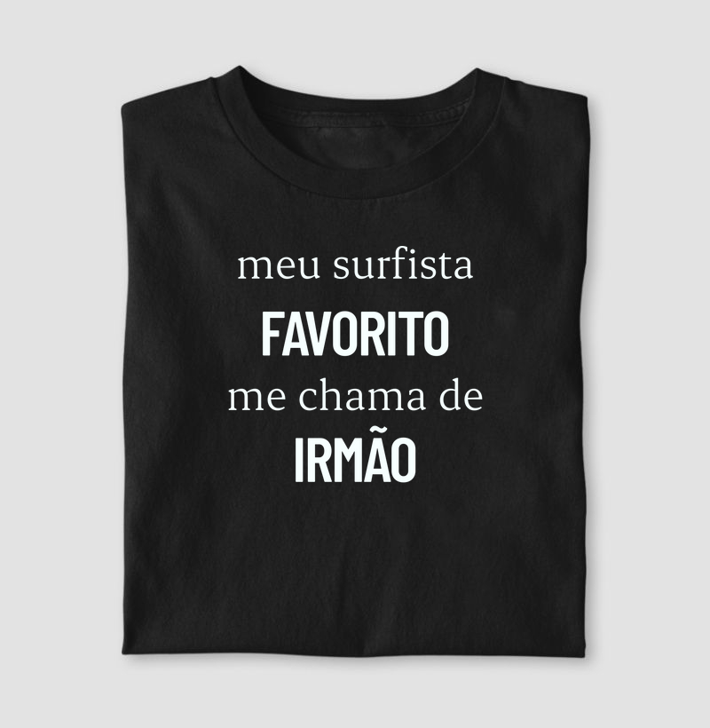 Meu surfista favorito me chama de irmão