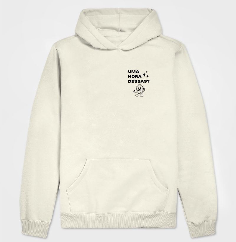 Uma Hora Dessas? - Hoodie Moletom