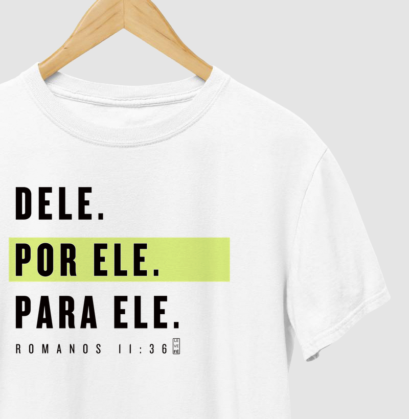 Dele, por Ele, para Ele
