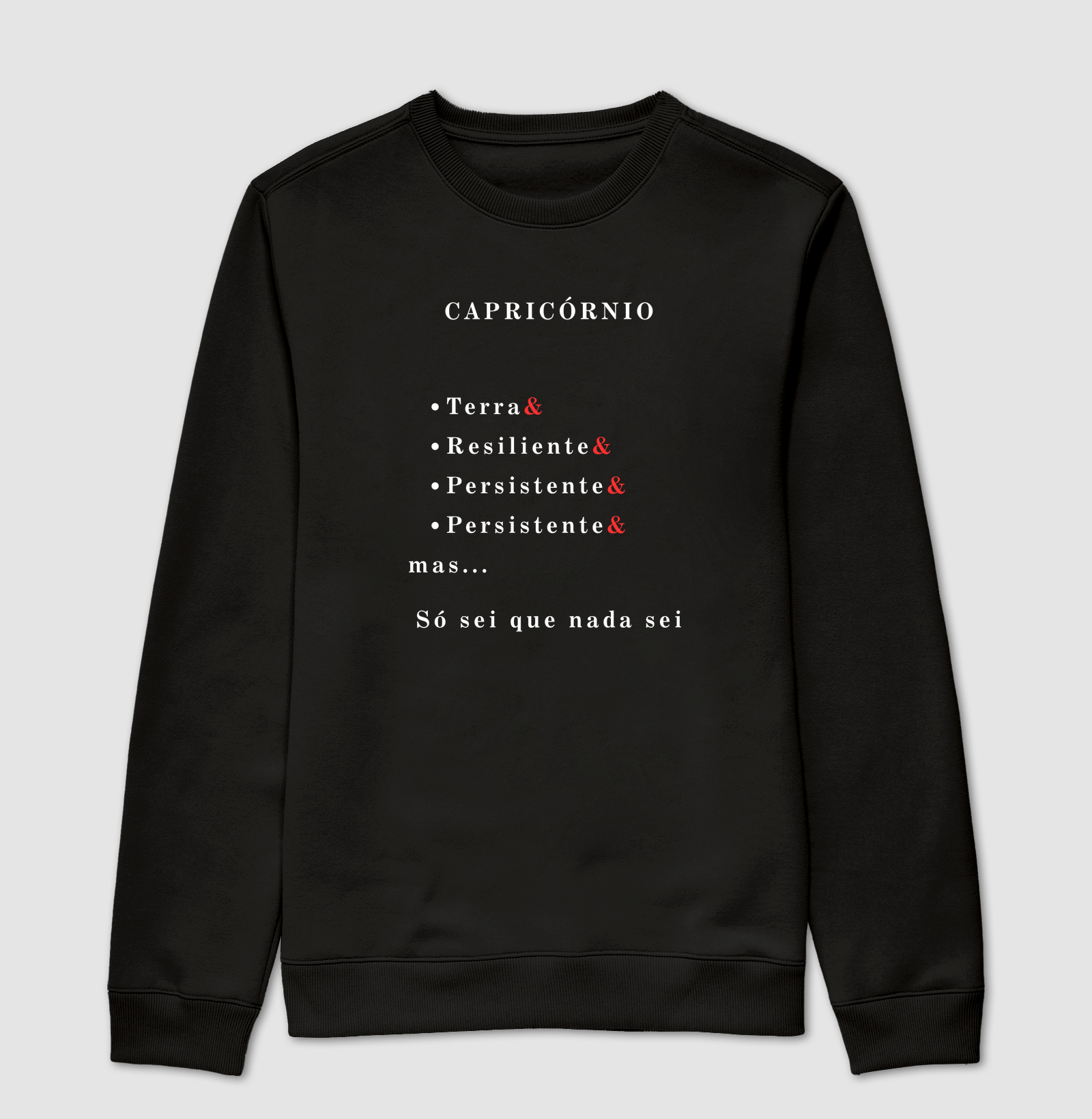 Capricórnio + Só sei que nada sei