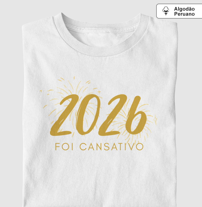 2026 foi cansativo - Algodão Peruano