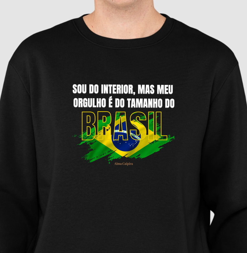 Sou do interior, mas meu orgulho é do tamanho do Brasil