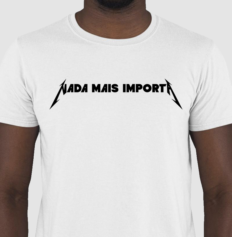 NADA MAIS IMPORTA
