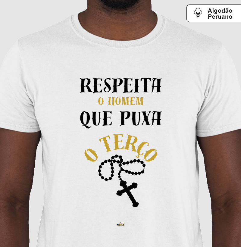 Respeita o homem que puxa o terço