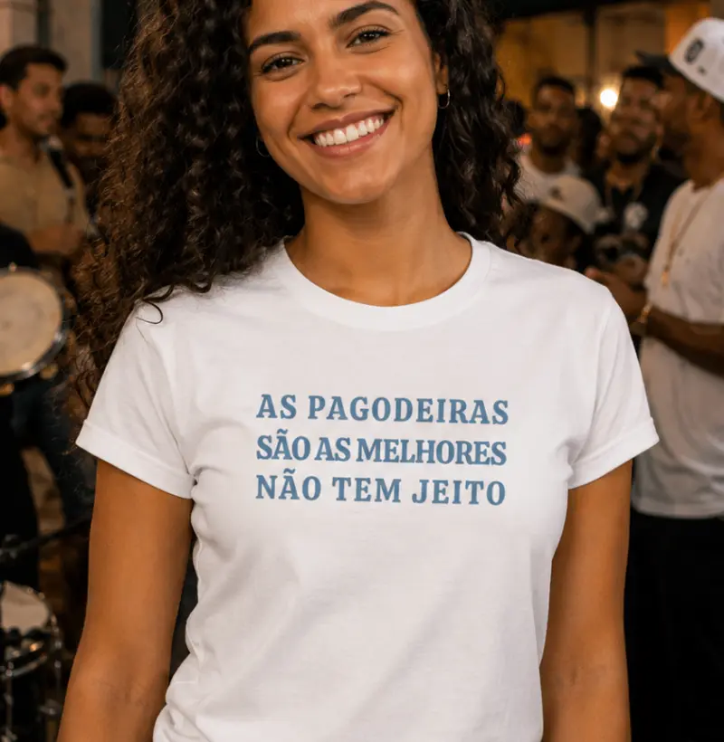 As pagodeiras são as melhores