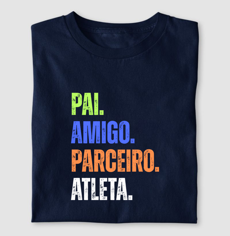 Pai, amigo, parceiro, atleta