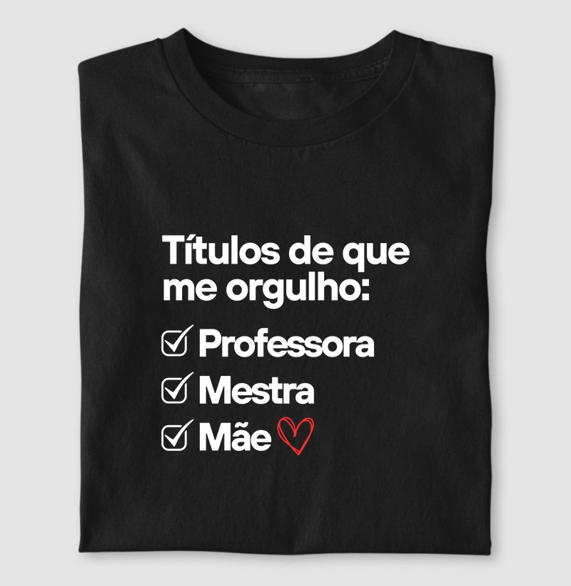 Títulos de que me orgulho - Professora