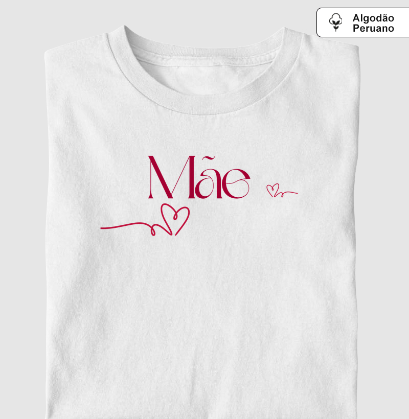 Camiseta "Mãe" – A Força de um Nome