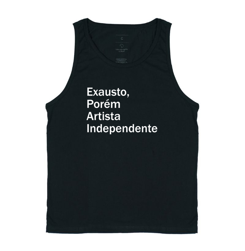 Exausto, porém artista independente