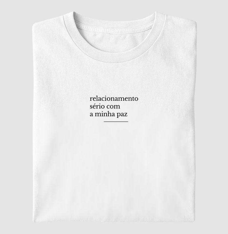 Relacionamento sério com a minha paz
