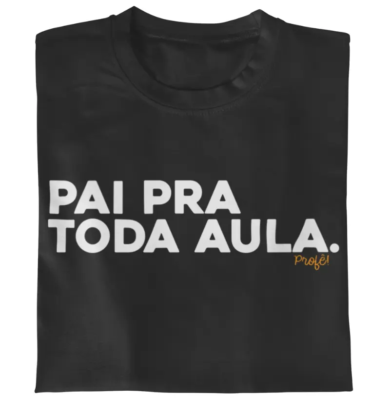 Pai pra toda aula.