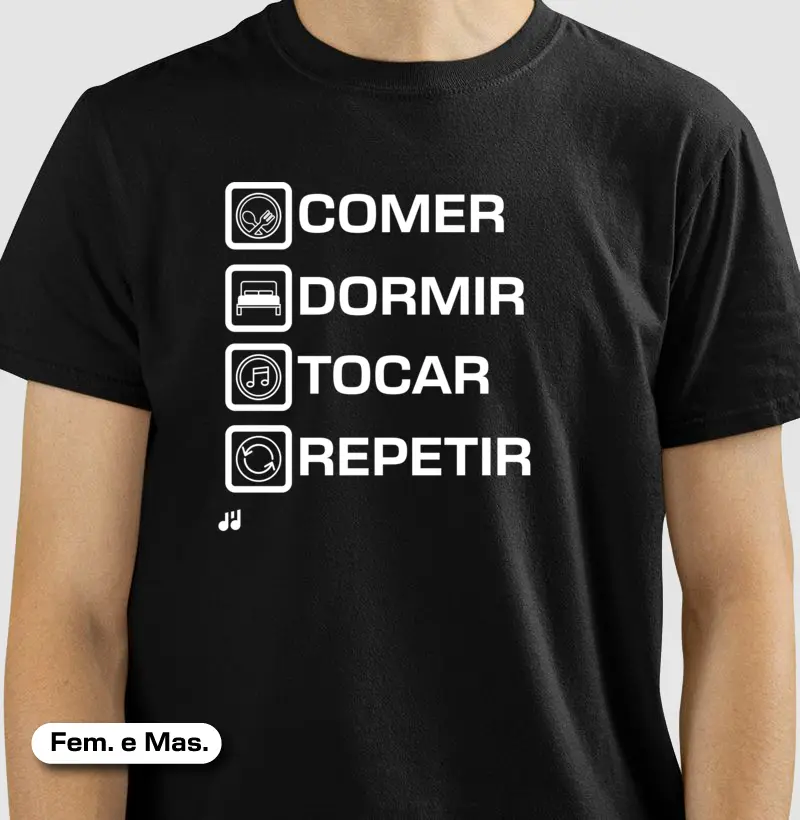 Comer Dormir Tocar Repetir