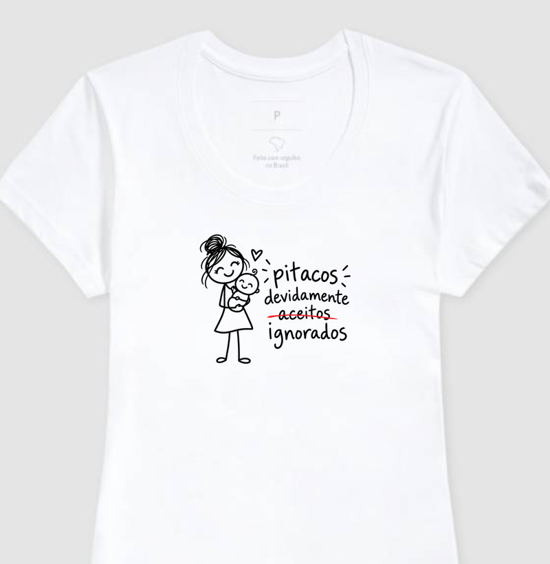Pitacos devidamente aceitos (riscado) ignorados - Camiseta