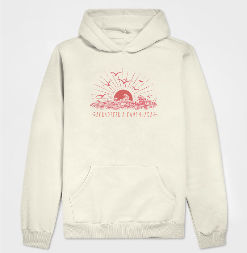 Agradecer a Caminhada - Hoodie Moletom