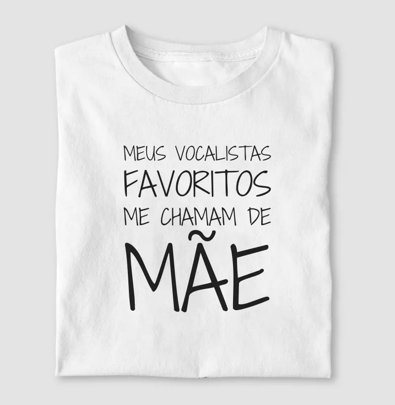 Meus Vocalistas Favoritos Me Chamam de Mãe