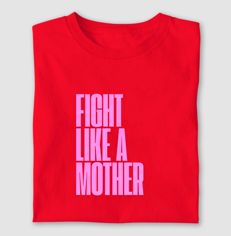 Fight like a mother