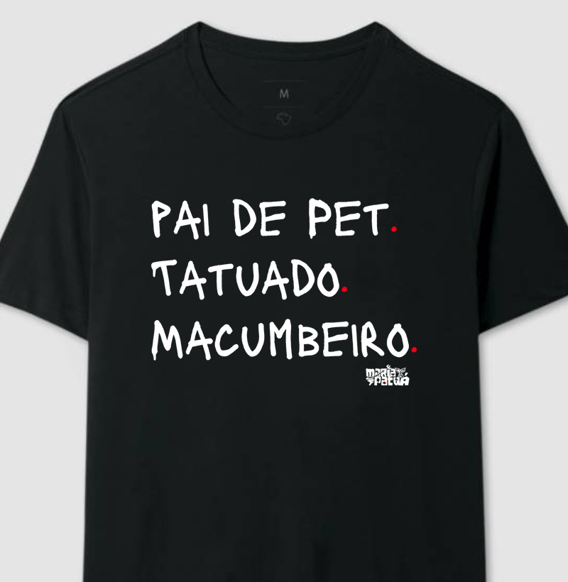 Pai de Pet, Tatuado e Macumbeiro Colors Maria Patuá