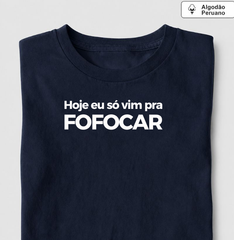 Hoje eu só vim pra fofocar