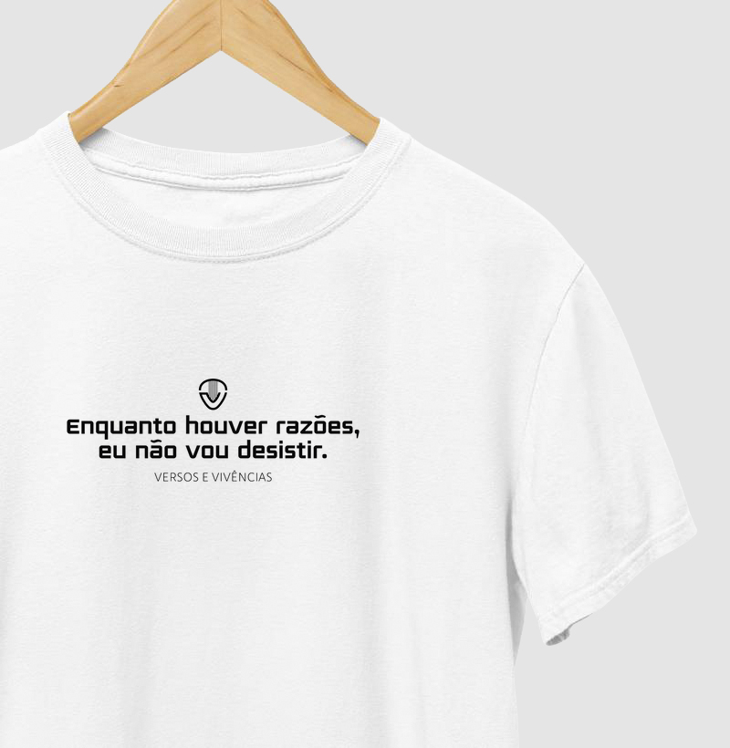 "Enquanto houver razões"