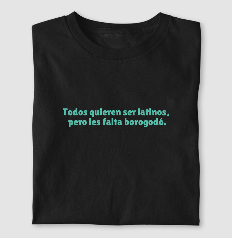 todos quieren ser latinos, pero les falta borogodó