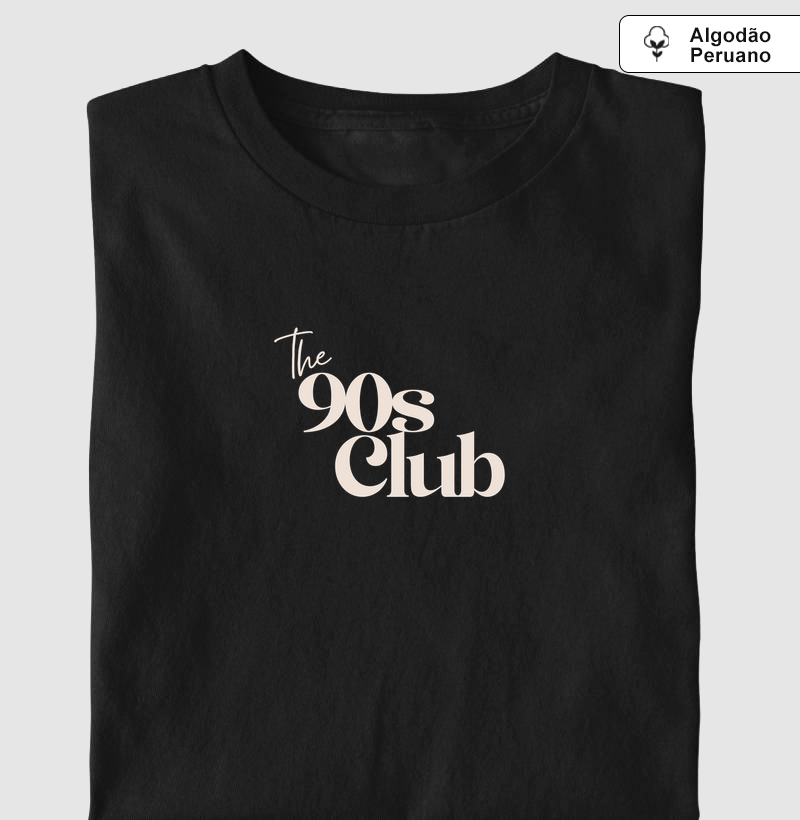 The 90s Club - Camiseta Algodão Peruano