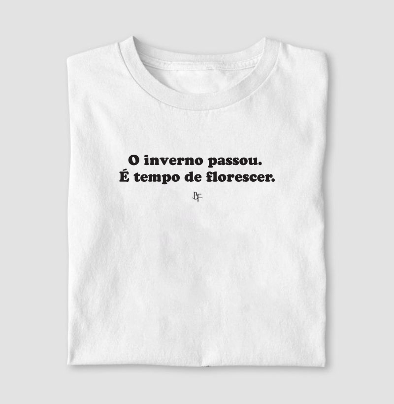 O inverno passou. É tempo de florescer.