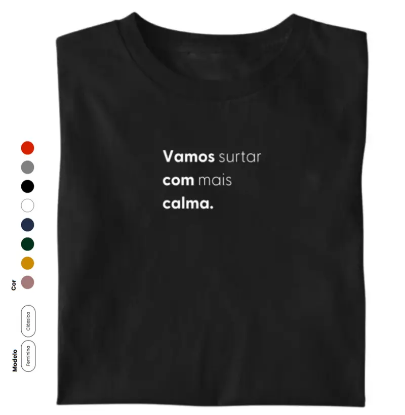 VAMOS surtar COM mais CALMA.