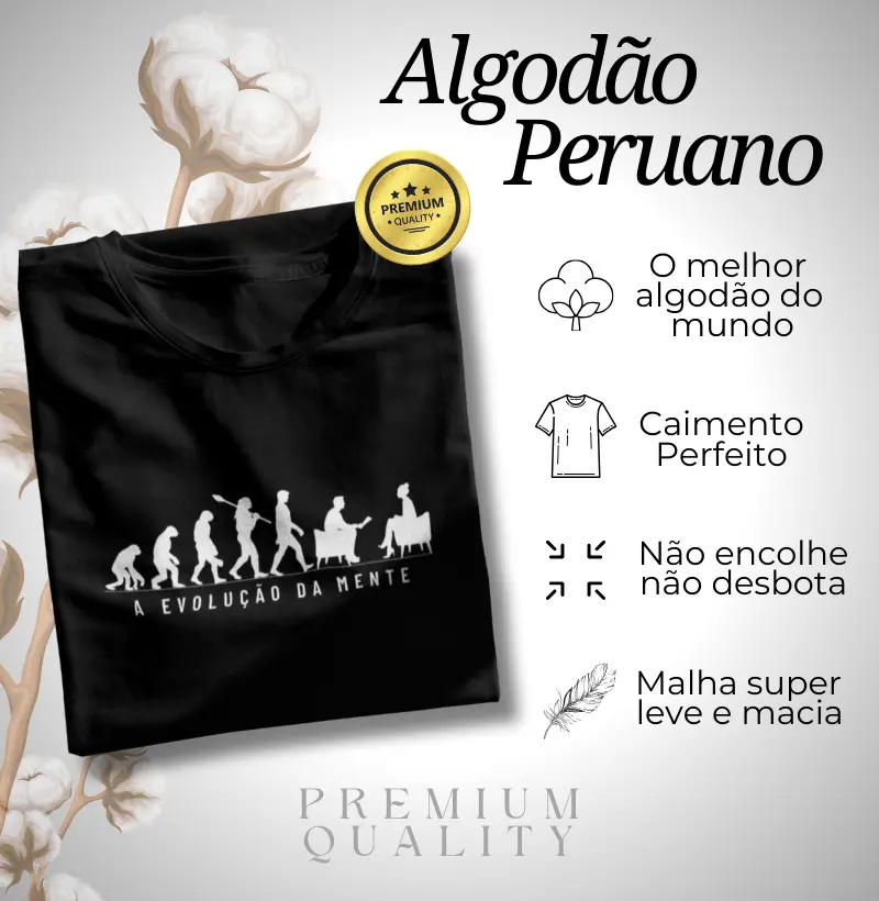 Algodão Peruano - Evolução da mente