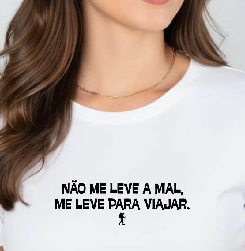 Não Me Leve a Mal, Me Leve Para Viajar – Excursionista