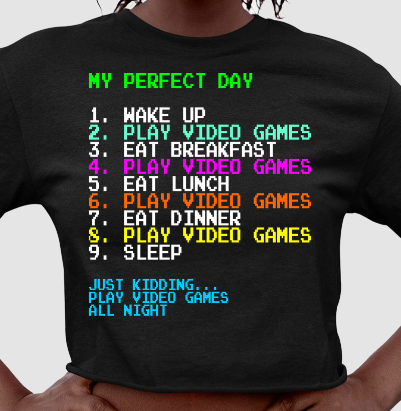 MY PERFECT DAY – Think Tee