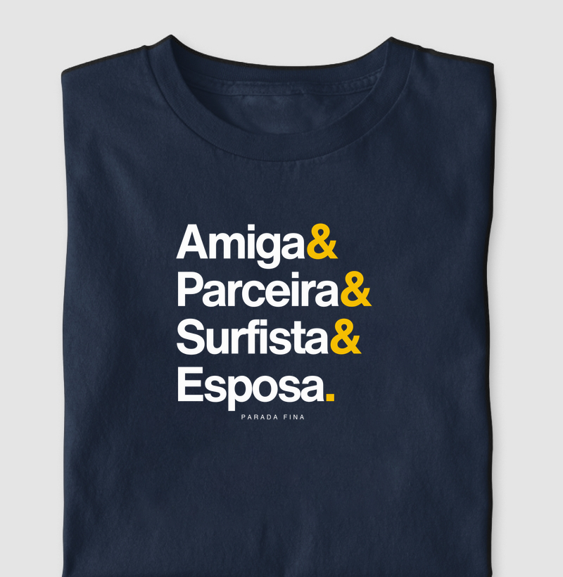 amiga & parceira & surfista & esposa.