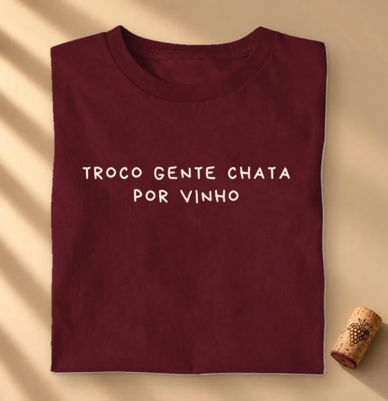 Camiseta Troco Gente Chata por Vinho