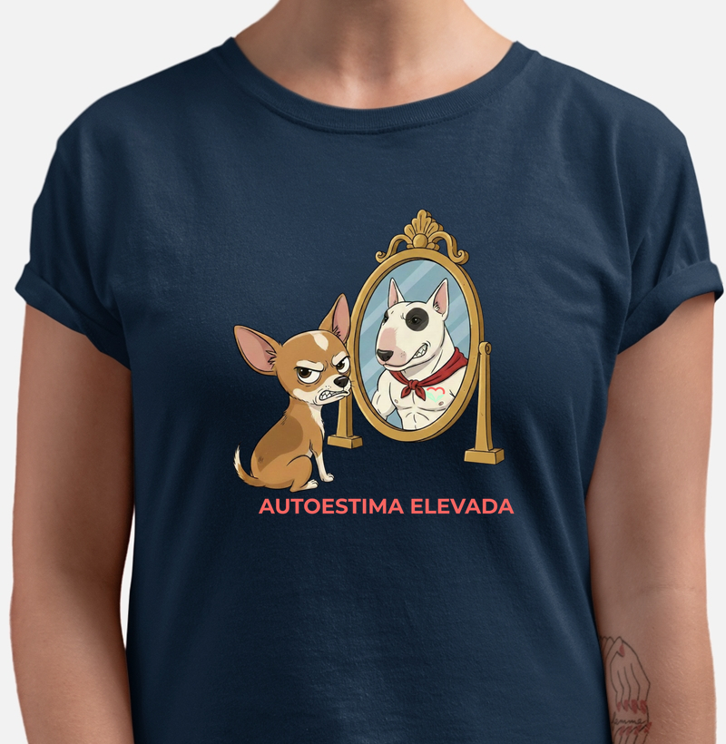 CHIHUAHUA AUTOESTIMA ELEVADA - Camiseta