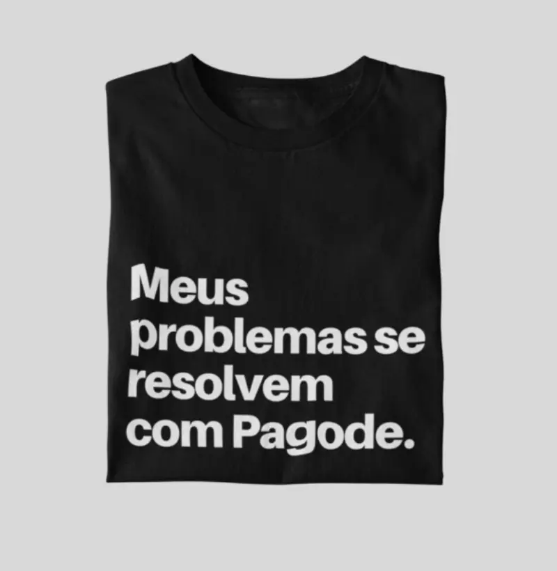 Meus problemas se resolvem com Pagode