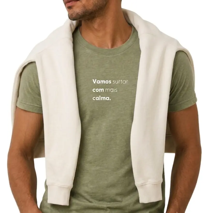 Camiseta PREMIUM algodão peruano - VAMOS surtar COM mais CALMA.