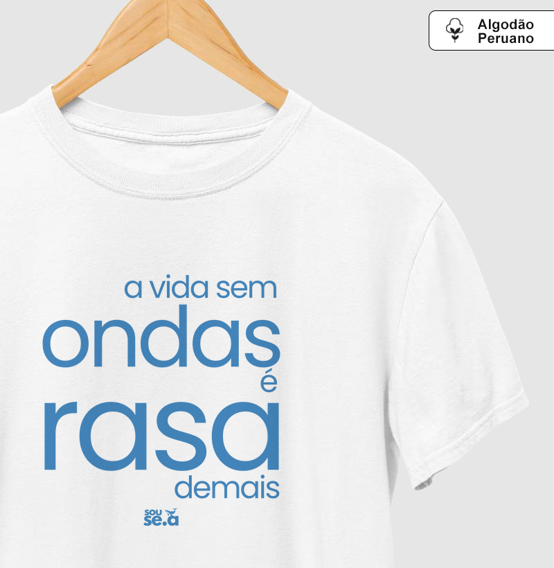A vida sem ondas é rasa demais