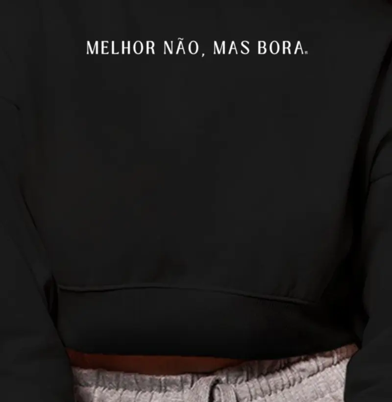 Cropped Moletom Melhor não… mas bora