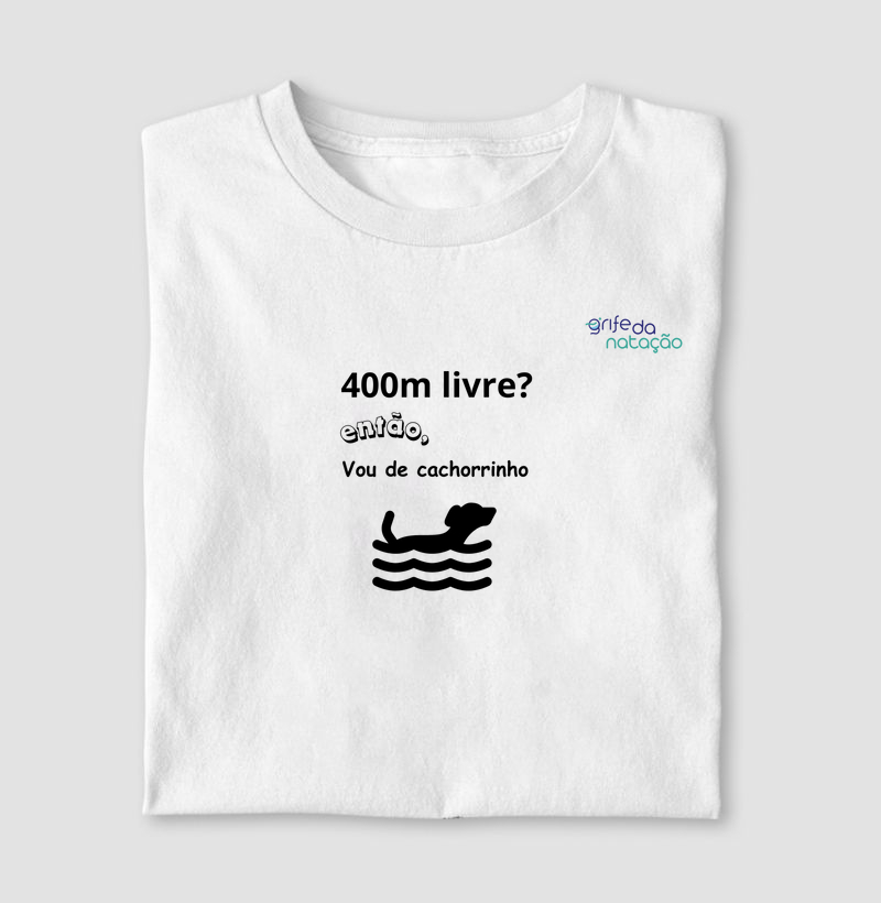 400m livre? então vou de cachorrinho