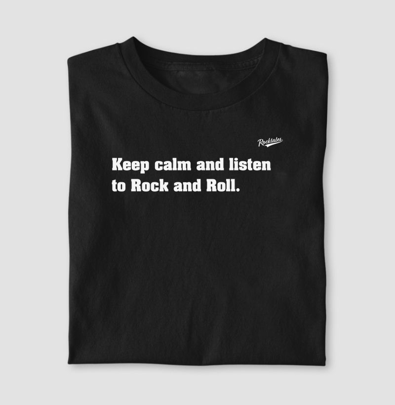 Keep Calm and Rock and Roll