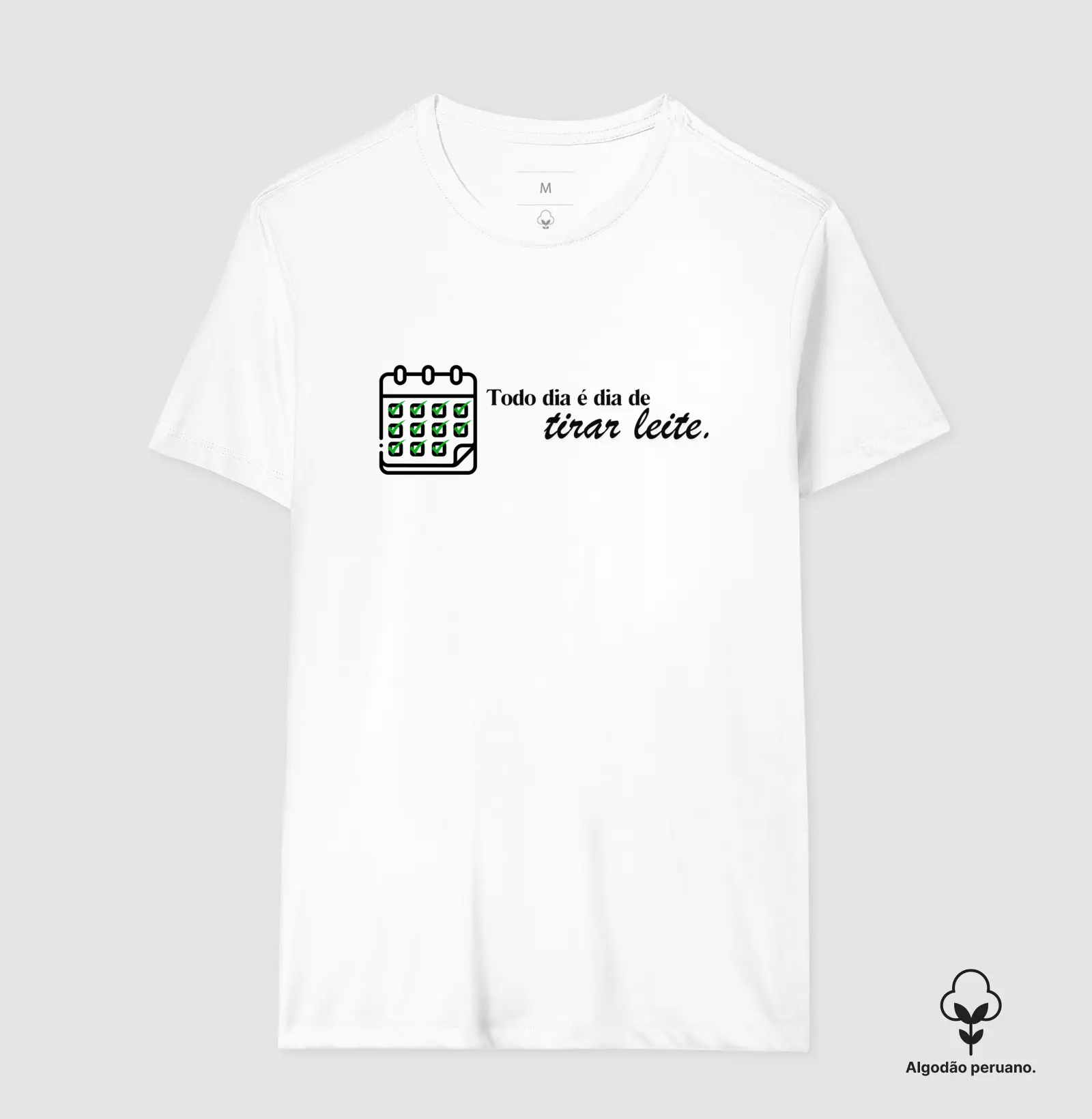 Dia de leite. - Camiseta Algodão Peruano
