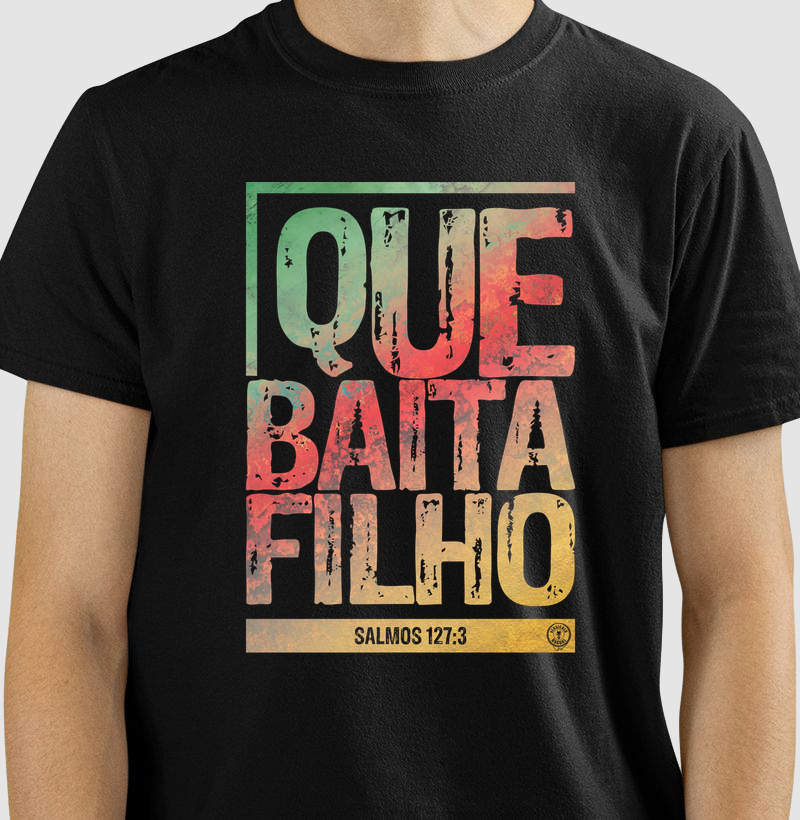 QUE BAITA FILHO